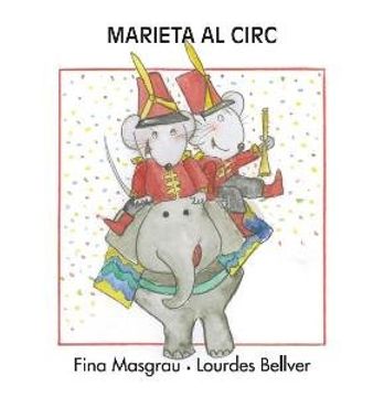 portada Marieta al circ (majúscula) (La rata Marieta)