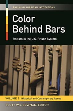 portada Color Behind Bars: Racism in the U. S. Prison System [2 Volumes] (Racism in American Institutions)