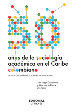 portada 50 Años de la Sociologia Academica en el Caribe Colombiano