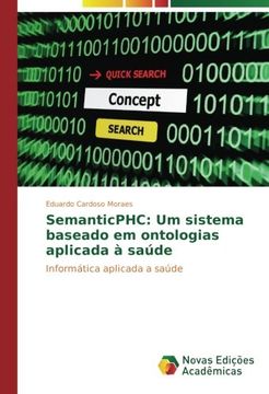 portada SemanticPHC: Um sistema baseado em ontologias aplicada à saúde: Informática aplicada a saúde (Portuguese Edition)