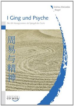 portada I Ging und Psyche: Die 64 Hexagramme als Spiegel der Seele (en Alemán)