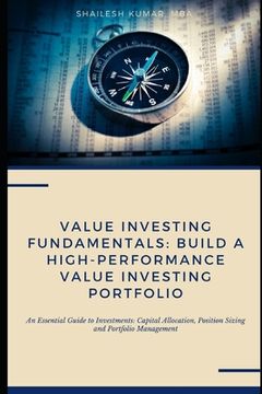 portada Value Investing Fundamentals: Build a High-Performance Value Investing Portfolio: An Essential Guide to Investments: Capital Allocation, Position Si (en Inglés)