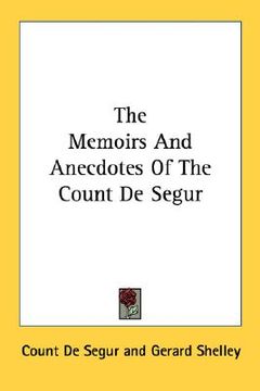 portada the memoirs and anecdotes of the count de segur (en Inglés)