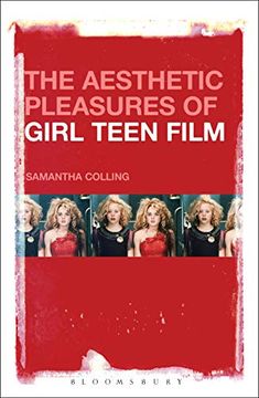 portada The Aesthetic Pleasures of Girl Teen Film (en Inglés)
