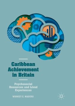 portada Caribbean Achievement in Britain: Psychosocial Resources and Lived Experiences (en Inglés)