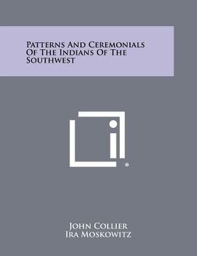 portada patterns and ceremonials of the indians of the southwest (in English)