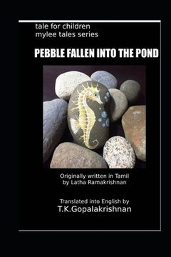 portada Pebble Fallen Into the Pond: Tales For children - Mylee Series - 4 (en Inglés)