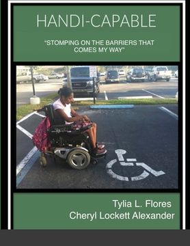 portada Handi-Capable: "Stomping the Barriers That Comes My Way". (en Inglés)