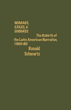 portada nomads, exiles, & emigres: the rebirth of latin american narrative, 1960-80 (en Inglés)