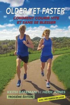 portada Older yet Faster: Comment Courir Vite et Sans se Blesser (en Francés)