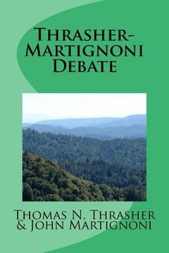 portada Thrasher-Martignoni Debate: Was Peter the First Pope? (en Inglés)