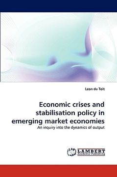 portada economic crises and stabilisation policy in emerging market economies (en Inglés)