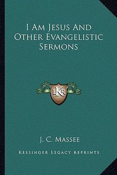 portada i am jesus and other evangelistic sermons (en Inglés)