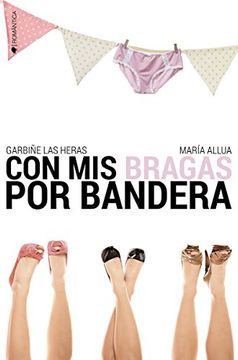 portada Con mis Bragas por Bandera (in Spanish)