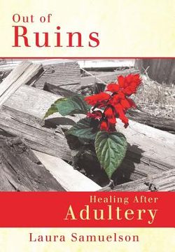 portada Out of Ruins: Healing After Adultery (en Inglés)