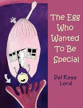 portada the egg who wanted to be special (en Inglés)