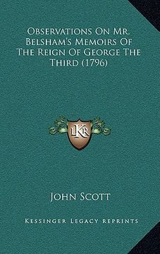 portada observations on mr. belsham's memoirs of the reign of george the third (1796) (en Inglés)