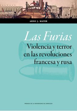 portada Las Furias: Violencia y Terror en las Revoluciones Francesa y Rusa