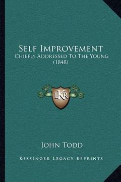 portada self improvement: chiefly addressed to the young (1848) (en Inglés)