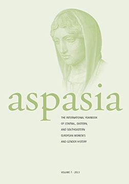 portada Aspasia - Volume 7: The International Yearbook of Central, Eastern and Southeastern European Women's and Gender History (in English)