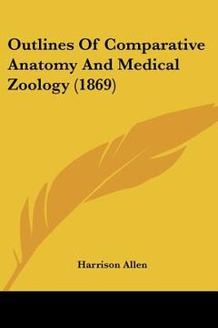 portada outlines of comparative anatomy and medical zoology (1869)