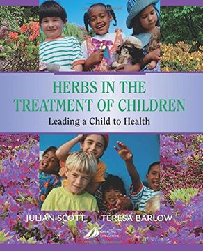 portada Herbs in the Treatment of Children: Leading a Child to Health (en Inglés)