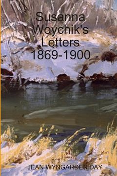 portada Susanna Woychik's Letters 1869-1900 (en Inglés)