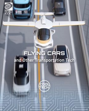portada Flying Cars and Other Transportation Tech (en Inglés)