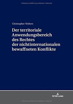 portada Der Territoriale Anwendungsbereich des Rechtes der Nichtinternationalen Bewaffneten Konflikte (in German)