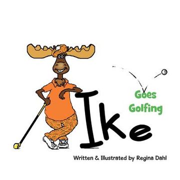 portada Ike Goes Golfing (en Inglés)