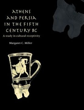 portada Athens and Persia in the Fifth Century bc Paperback: A Study in Cultural Receptivity 