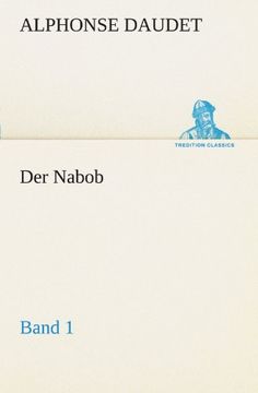 portada Der Nabob, Band 1: Band 1 (TREDITION CLASSICS) (German Edition)