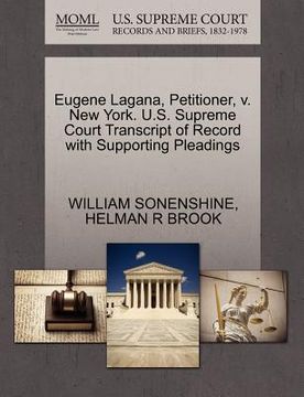 portada eugene lagana, petitioner, v. new york. u.s. supreme court transcript of record with supporting pleadings (en Inglés)