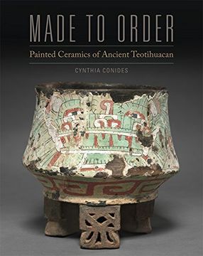 portada Made to Order: Painted Ceramics of Ancient Teotihuacan (en Inglés)