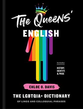 portada The Queens' English: The Lgbtqia+ Dictionary of Lingo and Colloquial Phrases (en Inglés)