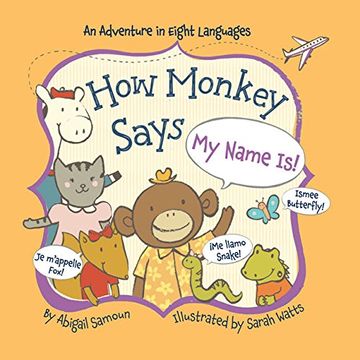 portada How Monkey Says My Name Is (Little Traveler Series)