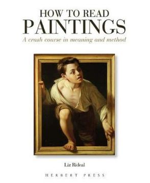 portada How to Read Paintings: A Crash Course in Meaning and Method (en Inglés)