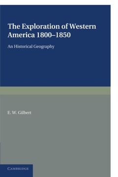 portada The Exploration of Western America, 1800 1850: An Historical Geography (en Inglés)