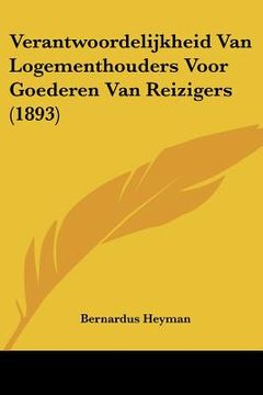 portada Verantwoordelijkheid Van Logementhouders Voor Goederen Van Reizigers (1893)