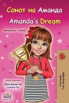 portada Amanda's Dream (Macedonian English Bilingual Book for Kids)