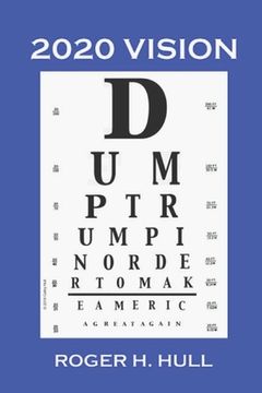 portada 2020 Vision: Dump Trump (en Inglés)