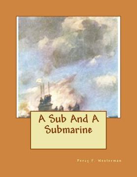 portada A Sub And A Submarine (en Inglés)