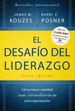 El Desafio del Liderazgo (the Leadership Challenge Spanish Edition) (in Spanish)