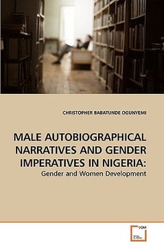 portada male autobiographical narratives and gender imperatives in nigeria (en Inglés)