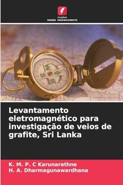 portada Levantamento Eletromagnético Para Investigação de Veios de Grafite, sri Lanka (in Portuguese)
