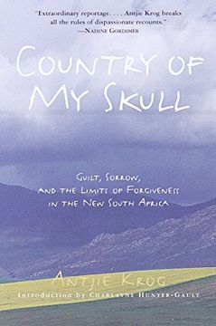 portada Country of my Skull: Guilt, Sorrow, and the Limits of Forgiveness in the new South Africa (en Inglés)