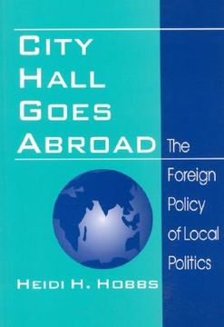 portada city hall goes abroad: the foreign policy of local politics