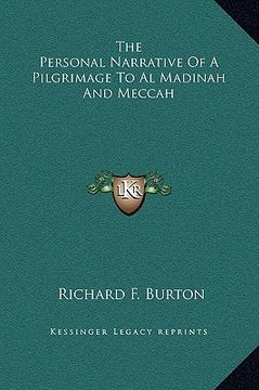 portada the personal narrative of a pilgrimage to al madinah and meccah (en Inglés)