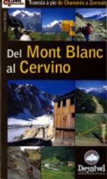 portada Del Mont Blanc al Cervino: Una Ruta Pedestre de Chamonix a Zermait
