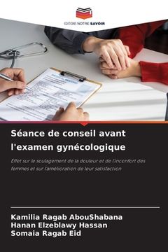 portada Séance de conseil avant l'examen gynécologique (en Francés)